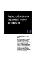 An Introduction to Industrial Water Treatment