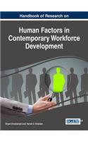 Handbook of Research on Human Factors in Contemporary Workforce Development