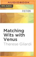 Matching Wits with Venus
