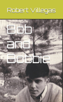Bob and Bobbie: A Korean War Story(4 Villegas Creative)