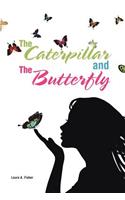 Caterpillar and the Butterfly