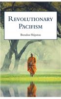 Revolutionary Pacifism