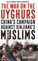 The War on the Uyghurs