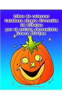 Libro de colorear Calabaza alegre diversión 20 Dibujos por el artista surrealista Grace Divine