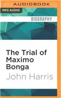 Trial of Maximo Bonga: The Story of the Strangest Guesthouse in South East Asia