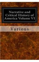 Narrative and Critical History of America Volume VI