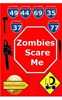 Zombies Scare Me (Edicion Espanol): (Parallel Universe List 101)