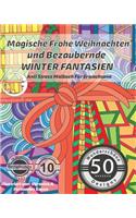 ANTI STRESS Malbuch für Erwachsene: Magische Frohe Weihnachten und Bezaubernde Winter Fantasien