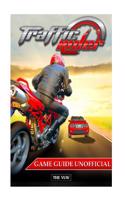 Traffic Rider Game Guide Unofficial