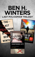 The Last Policeman / Countdown City / World of Trouble