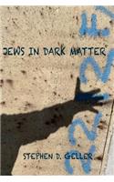 Jews in Dark Matter