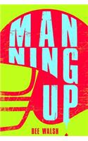 Manning Up: (YA Verse)