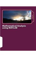 Mathematical Analysis Using MATLAB