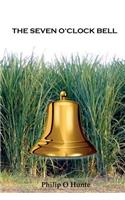 Seven O'Clock Bell