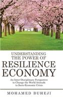 Understanding the Power of Resilience Economy