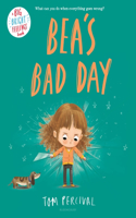 Bea's Bad Day: (Big Bright Feelings)