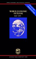 World Economic Outlook May 1995  A Survey by the Staff of the International Monetary Fund