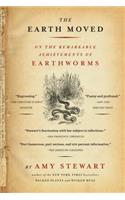 The Earth Moved: On the Remarkable Achievements of Earthworms