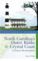 Explorer's Guide North Carolina's Outer Banks & Crystal Coast: A Great Destination
