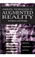 Emerging Technologies of Augmented Reality: Interfaces and Design