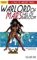 Warlord of Mars: Fall of Barsoom Volume 1