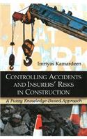 Controlling Accidents & Insurers' Risks in Construction