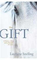 The Gift: A Horse, a Boy, and a Miracle of Love