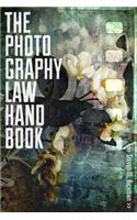 The Photography Law Handbook