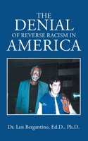 The Denial of Reverse Racism in America