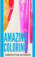 Amazing Coloring Composition Notebook
