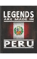 Legends Are Made In Peru