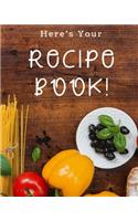 Here's Your Recipe Book!