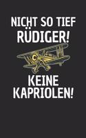Nich so tief Rüdiger! Keine Kapriolen!