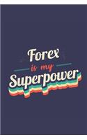 Forex Is My Superpower