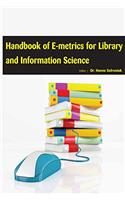 HANDBOOK OF E-METRICS FOR LIBRARY AND INFORMATION SCIENCE
