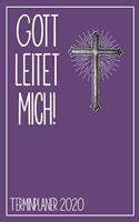 Gott leitet mich! Terminplaner 2020: Jahresplaner von September 2019 bis Dezember 2020 zum organisieren, planen und notieren. Christliches Notizbuch mit 174 Seiten in weiß im Format A5 
