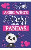 Just A Girl Who's Crazy About Pandas: Panda Gifts for Girls... Cute Pink & Blue Small Lined Notebook or Journal to Write in