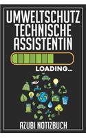 Umweltschutztechnische Assistentin Loading... Azubi Notizbuch: 120 Seiten Liniert im Format A5 (6x9 Zoll) mit Soft Cover Glänzend.