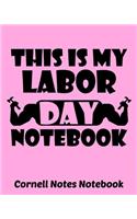 This is My Labor Day Notebook Cornell Notes