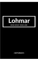 Lohmar: Notizbuch, Notizblook, Notizheft, Notizen, Block, Planer - DIN A5, 120 Seiten - Liniert, Linien, Lined - Deine Stadt, Dorf, Region und Heimat