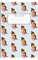 A Mother And Daughter Keepsake Journal