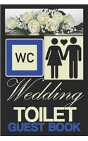 Wedding Toilet Guest Book: Notebook - joking - quotes - congratulations - gift - lined - 6 x 9 inch