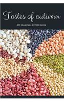 Tastes of autumn - My seasonal recipe book