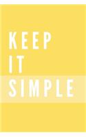 Keep It Simple Notebook