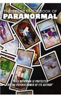 The Secret Notebook of Paranormal - 100 lined pages for all paranormal activities - 6'X9' format.: "This notebook is protected by the psychic power of its author"