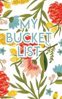 My Bucket List: A Creative Journal for Tracking Adventures