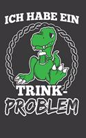 Ich habe ein Trink-Problem