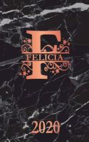 Felicia: 2020. Personalized Name Weekly Planner Diary 2020. Monogram Letter F Notebook Planner. Black Marble & Rose Gold Cover. Datebook Calendar Schedule