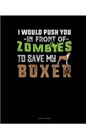 I Would Push You In Front Of Zombies To Save My Boxer: Menu Planner(1026 Menu Planner)