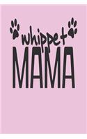 Whippet Mama